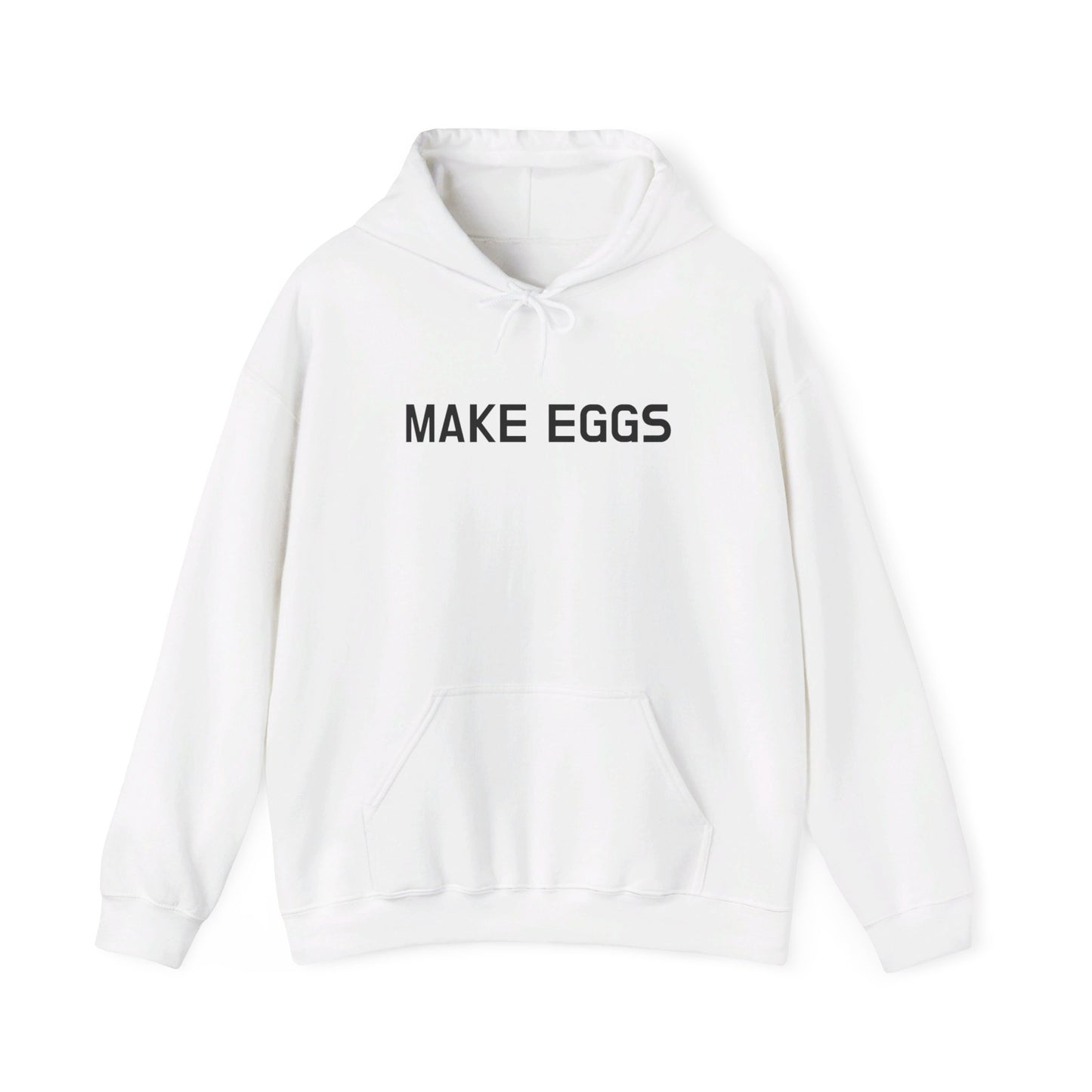 Make Eggs Hoodie