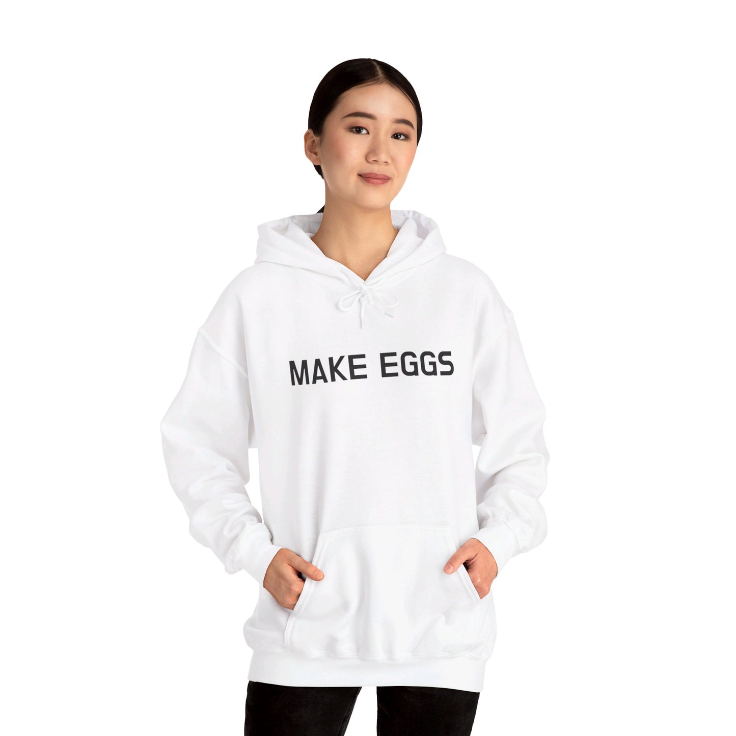 Make Eggs Hoodie